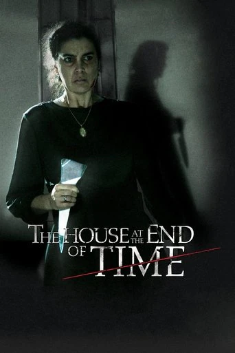 The House at the End of Time (2013)