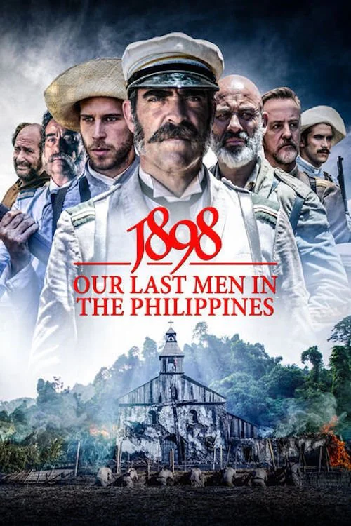 1898, Our Last Men in the Philippines (2016) poster